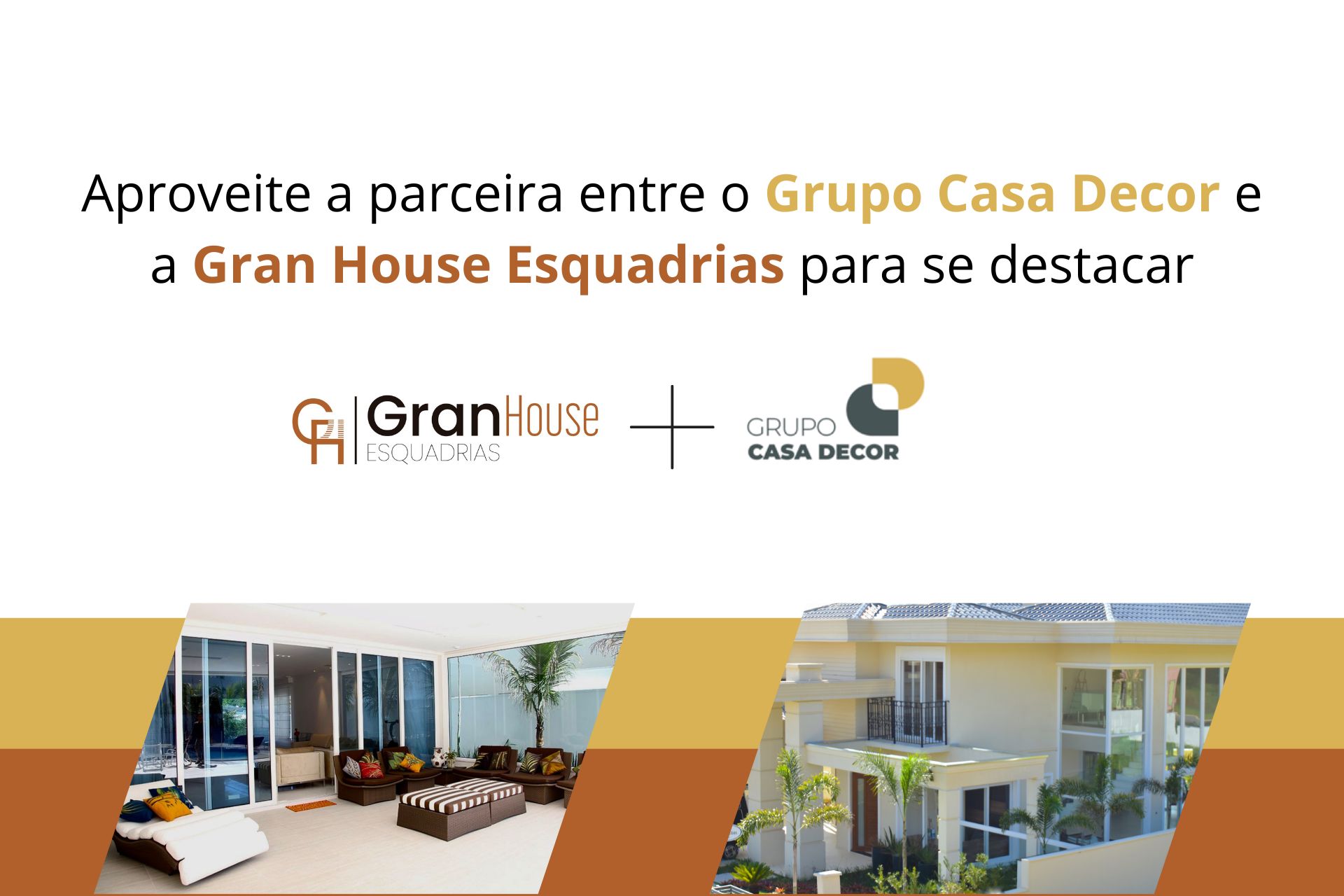 parceria entre o Grupo Casa Decor e a Gran House Esquadrias