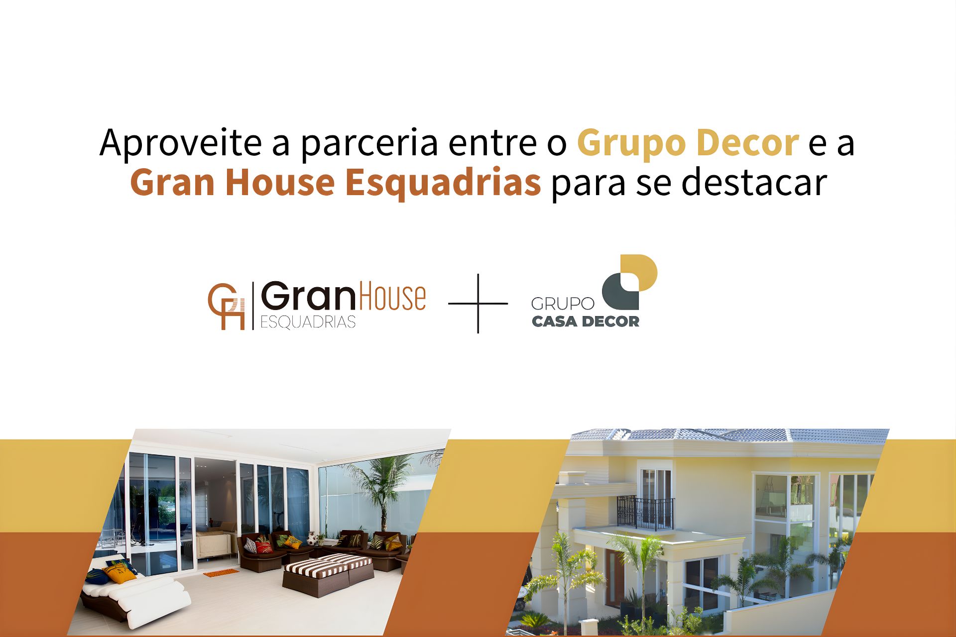 parceria entre o Grupo Casa Decor e a Gran House Esquadrias